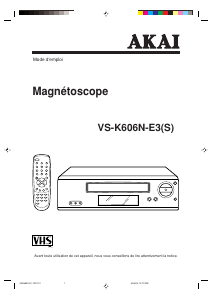 Mode d’emploi Akai VS-K606N-E3(S) Magnétoscope