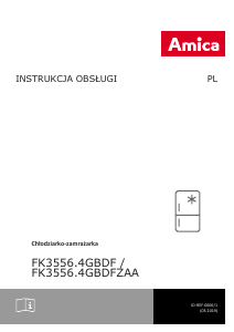 Instrukcja Amica FK3556.4GBDF Lodówko-zamrażarka