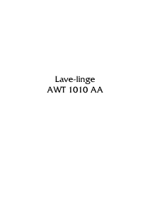 Mode d’emploi Arthur Martin-Electrolux AWT 1010 AA Lave-linge