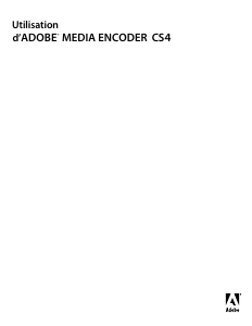 Mode d’emploi Adobe Media Encoder CS4