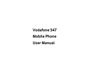 Manual Vodafone 547 Mobile Phone