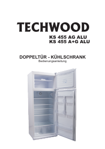 Bedienungsanleitung Techwood KS 455 A+G ALU Kühl-gefrierkombination