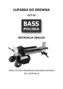 Instrukcja Bass Polska LS7T-52 Łuparka do drewna