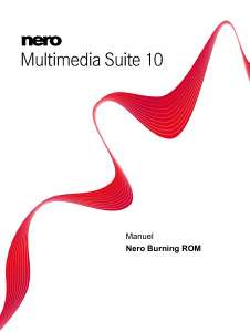 Mode d’emploi Nero Burning ROM 10