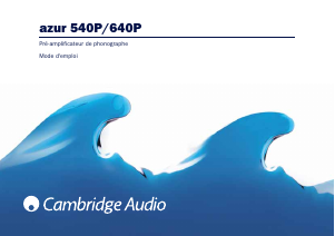 Mode d’emploi Cambridge Azur 640P Préamplificateur