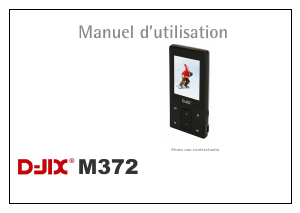 Mode d’emploi D-Jix M372 Lecteur Mp3