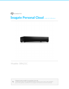 Mode d’emploi Seagate SRN21C Personal Cloud NAS