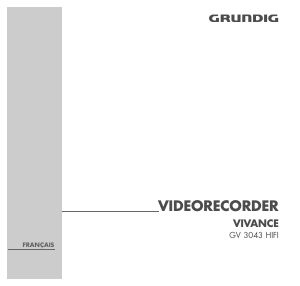 Mode d’emploi Grundig GV 3043 HiFi Vivance Magnétoscope