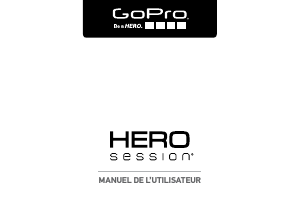 Mode d’emploi GoPro HERO Sessio Caméscope action