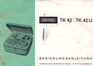 Mode d’emploi Grundig TK 42 Enregistreur à bande