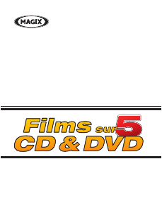 Mode d’emploi Magix Films sur CD & DVD 5
