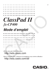 Mode d’emploi Casio FX-CP400 ClassPad II Calculatrice