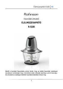 Használati útmutató Rohnson R-5100 Kézi aprító