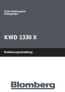 Bedienungsanleitung Blomberg KWD 1330 X Kühl-gefrierkombination