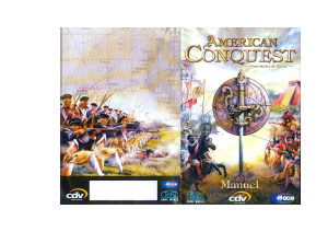 Mode d’emploi PC American Conquest - Trois Siecles de Guerre