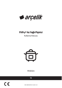 Kullanım kılavuzu Arçelik FR 6032 A FitFry Fritöz