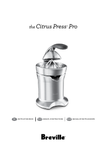 Mode d’emploi Breville 800CPXL The Citrus Press Pro Presse-agrumes