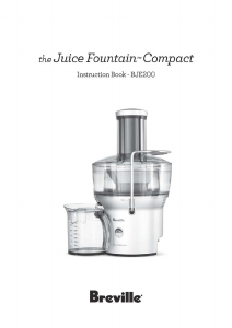 Mode d’emploi Breville BJE200XL The Juice Fountain Compact Presse-fruits