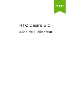 Mode d’emploi HTC Desire 610 Téléphone portable