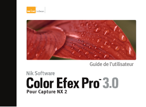 Mode d’emploi Nik Color Efex Pro 3.0