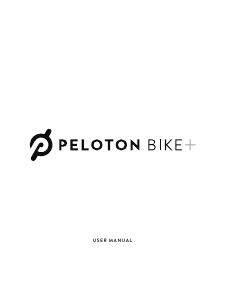 Bruksanvisning Peloton Bike+ Motionscykel