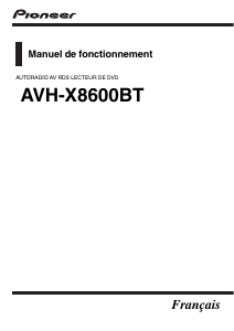 Mode d’emploi Pioneer AVH-X8600BT Autoradio