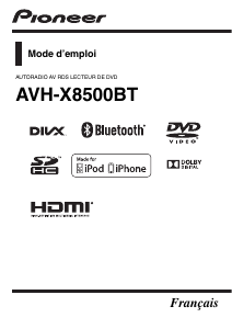 Mode d’emploi Pioneer AVH-X8500BT Autoradio