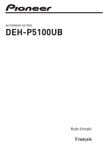 Mode d’emploi Pioneer DEH-P5100UB Autoradio