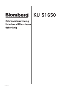 Bedienungsanleitung Blomberg KU 51650 Kühlschrank