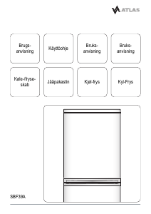 Käyttöohje Atlas SBF 39A Jääkaappipakastin