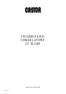 Manuale Castor CF 31 C Frigorifero-congelatore