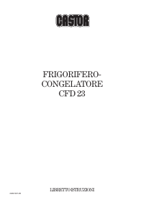 Manuale Castor CFD 23 Frigorifero-congelatore