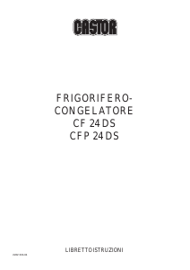 Manuale Castor CF 24 DS Frigorifero-congelatore