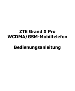 Bedienungsanleitung ZTE Grand X Pro Handy