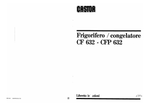 Manuale Castor CF 632 Frigorifero-congelatore