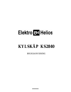 Bruksanvisning ElektroHelios KS2840 Kylskåp