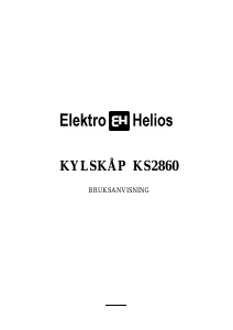 Bruksanvisning ElektroHelios KS2860 Kylskåp