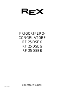 Manuale Rex RF25DSEX Frigorifero-congelatore