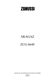 Manual Zanussi ZCG6640X Aragaz