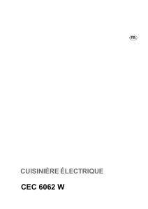 Mode d’emploi Faure CEC6062W Cuisinière