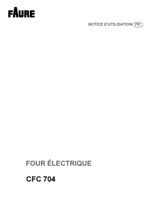 Mode d’emploi Faure CFC704W Four