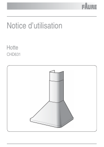 Mode d’emploi Faure CHD631X Hotte aspirante