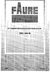 Mode d’emploi Faure FRC300W Réfrigérateur combiné