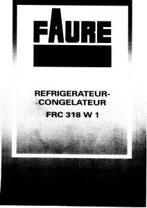 Mode d’emploi Faure FRC318W Réfrigérateur combiné