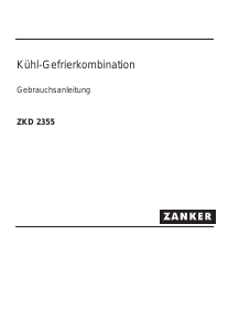 Bedienungsanleitung Zanker ZKD2355 Kühl-gefrierkombination