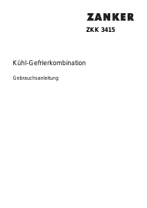 Bedienungsanleitung Zanker ZKK3415 Kühl-gefrierkombination