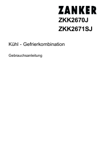 Bedienungsanleitung Zanker ZKK2670J Kühl-gefrierkombination