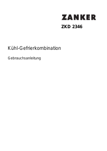 Bedienungsanleitung Zanker ZKD2346 Kühl-gefrierkombination