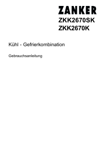 Bedienungsanleitung Zanker ZKK2670K Kühl-gefrierkombination
