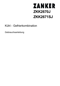 Bedienungsanleitung Zanker ZKK2671SJ Kühl-gefrierkombination